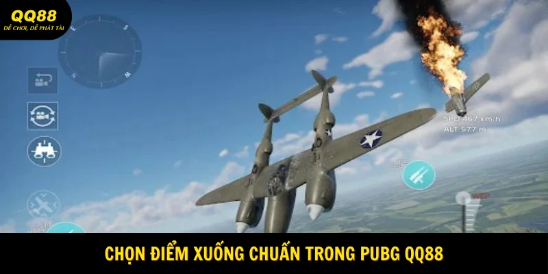 Chọn điểm xuống chuẩn trong PUBG QQ88