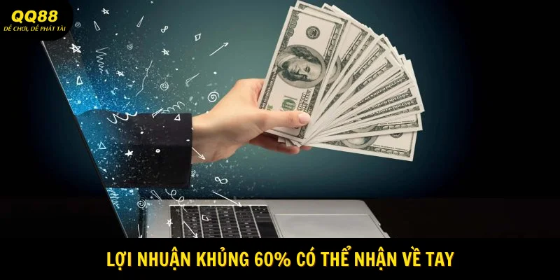 Đăng Ký Đại Lý QQ88 Nhận Thưởng Lớn 2025 2 Lợi nhuận khủng 60% có thể nhận về tay