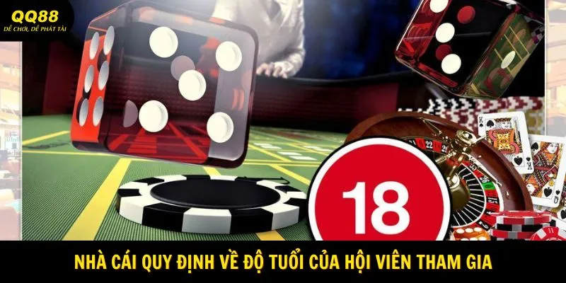 Nhà cái quy định về độ tuổi của hội viên tham gia